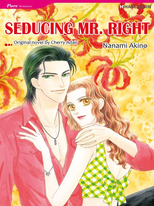 Title details for Seducing Mr. Right by Nanami Akino - Available